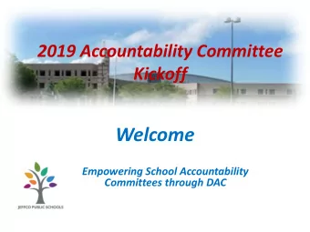 Welcome  Empowering School Accountability  Committees through DAC  2019 Fall  2019 Fall  SAC/DAC