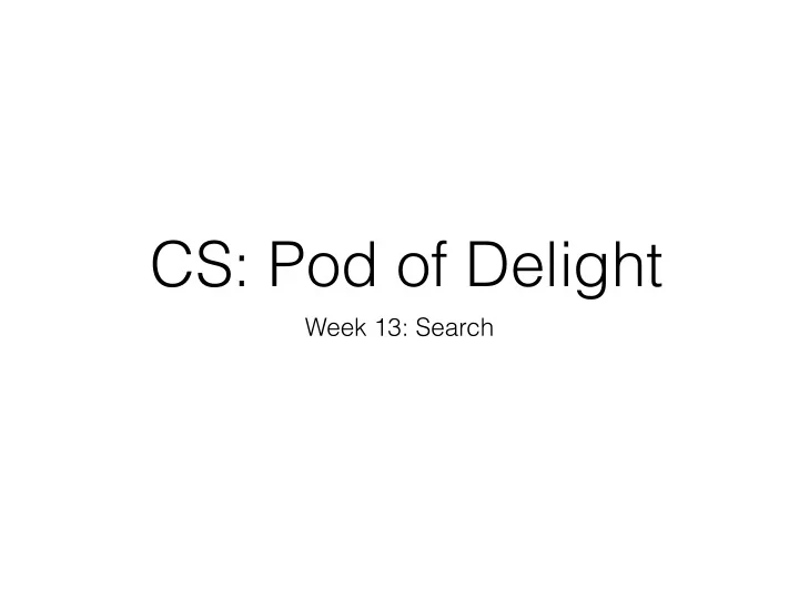 cs pod of delight