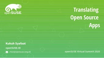 Translating  Open Source  Apps  Kukuh Syafaat  openSUSE-ID  cho2@opensuse.{org,id}  openSUSE