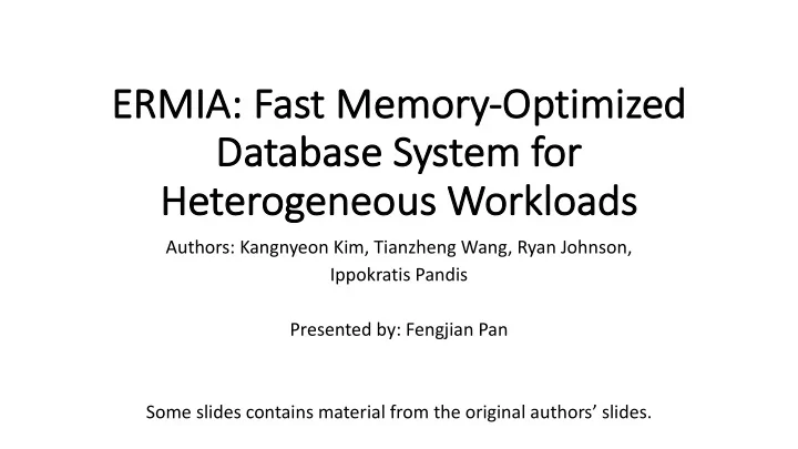 er ermia ia fast t mem emor ory op optimi mized da