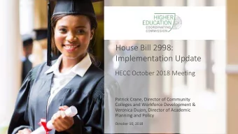 House Bill 2998:  Implementation Update  HECC October 2018 Meeting  Patrick Crane, Director of