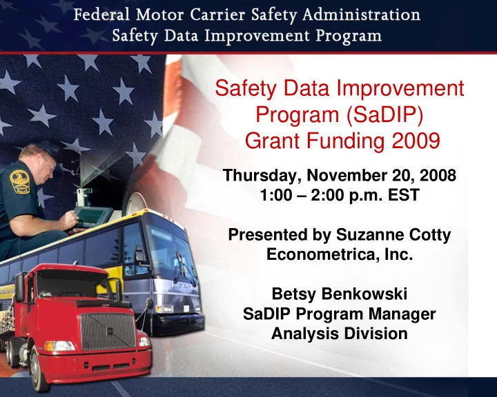 safety data improvement program sadip grant funding 2009