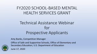 Technical Assistance Webinar  for  Prospective Applicants  Amy Banks, Competition Manager  Office