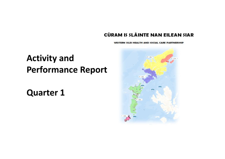 activity and performance report quarter 1 four objectives