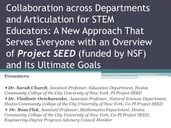 Collaboration across Departments  and Articulation for STEM  Educators: A New Approach That  Serves