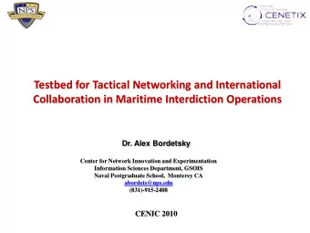 Testbed for Tactical Networking and International  Collaboration in Maritime Interdiction