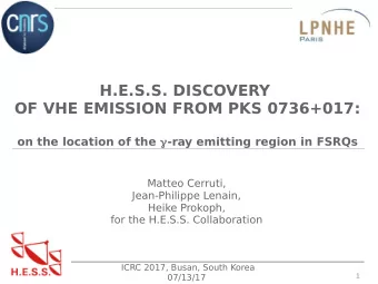 H.E.S.S. DISCOVERY  OF VHE EMISSION FROM PKS 0736+017: on the location of the g -ray emitting