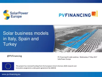 Turkey  @PVFinancing  PV Financing EU-wide webinar,  Wednesday 17 May 2017  SolarPower Europe  This