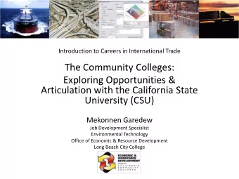 The Community Colleges:  Exploring Opportunities &amp;  Articulation with the California State