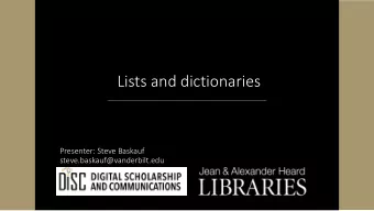 Lists and dictionaries  Presenter: Steve Baskauf  steve.baskauf@vanderbilt.edu  CodeGraf landing