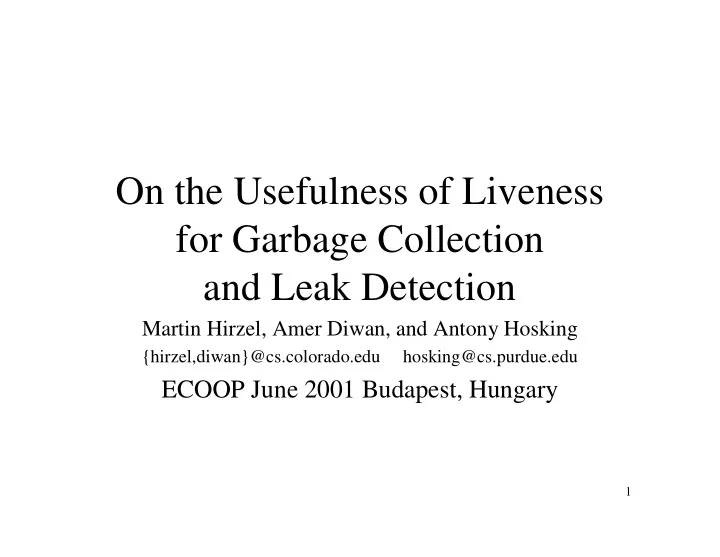 on the usefulness of liveness for garbage collection and