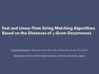 q  Satoshi Kobayashi, Diptarama Hendrian, Ryo Yoshinaka, Ayumi Shinohara  Graduate School of