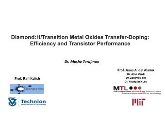 Diamond:H/Transition Metal Oxides Transfer-Doping:  Efficiency and Transistor Performance  Dr.