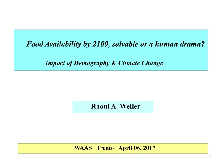 food availability by 2100 solvable or a human drama