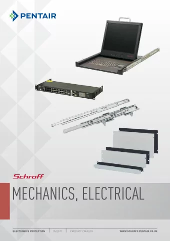 MECHANICS, ELECTRICAL 05/201 7  PRODUCT CATALOG  ELECTRONICS PROTECTION  WWW.SCHROFF.PENTAIR.CO.UK