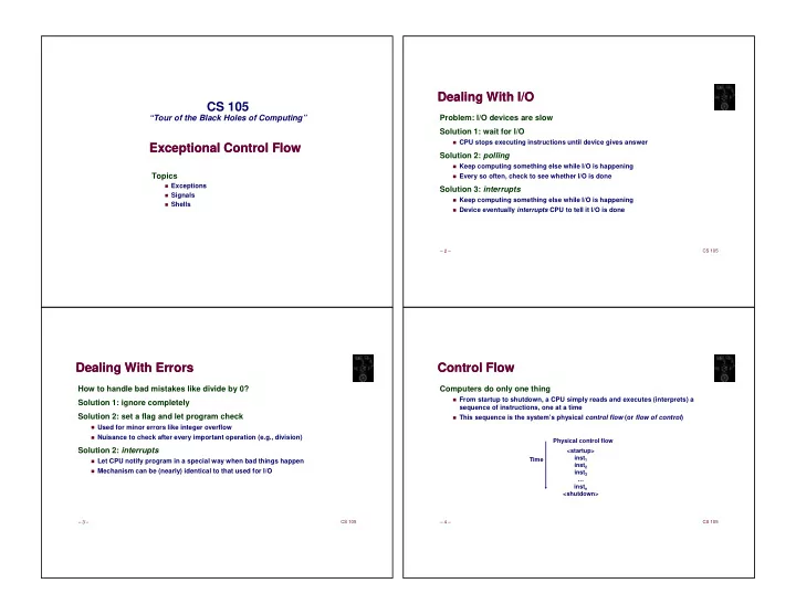 dealing with i o dealing with i o cs 105