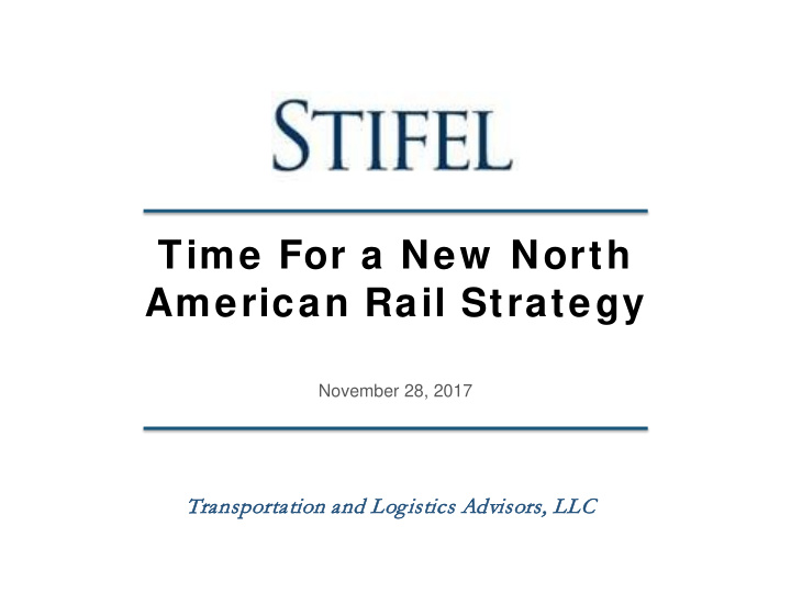 time for a new north american rail strategy