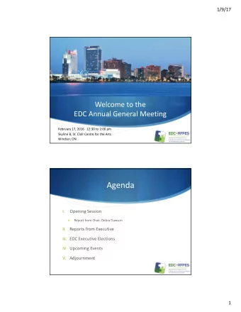 Agenda  Opening Session  I.  Report from Chair, Debra Dawson  S  Reports from Executive  II. III.