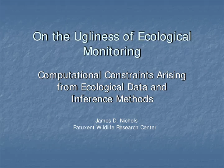 on the ugliness of ecological monitoring