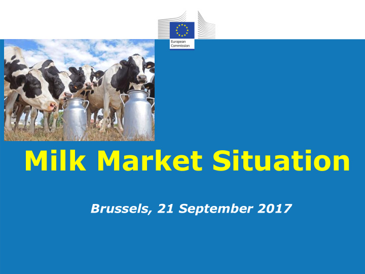milk market situation brussels 21 september 2017 eu