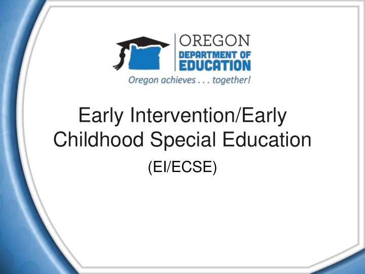 early intervention early childhood special education