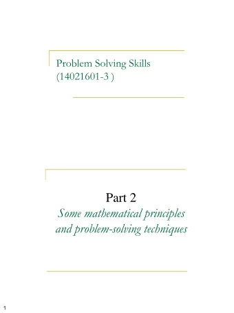 Part 2  Some mathematical principles  and problem-solving techniques  2  1  Some mathematical