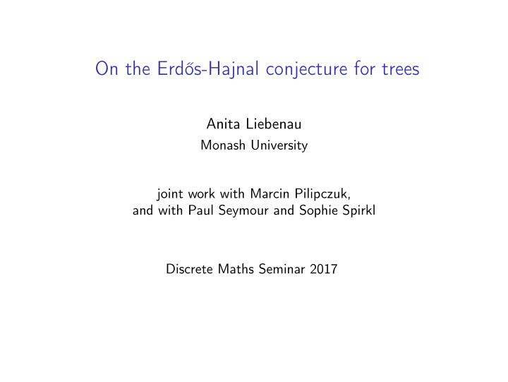 on the erd s hajnal conjecture for trees