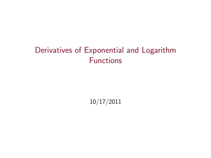 derivatives of exponential and logarithm functions
