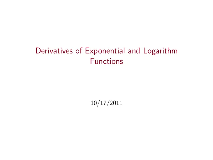 derivatives of exponential and logarithm functions