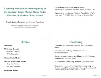 Outline  Clustering  Clustering Clustering is a widely used statistical tool to determine  subsets