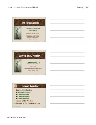 EH Regulation  EH Regulation  EH Regulation  ENV H 471  Winter 2004  Room T-498 HSC  Charles D.