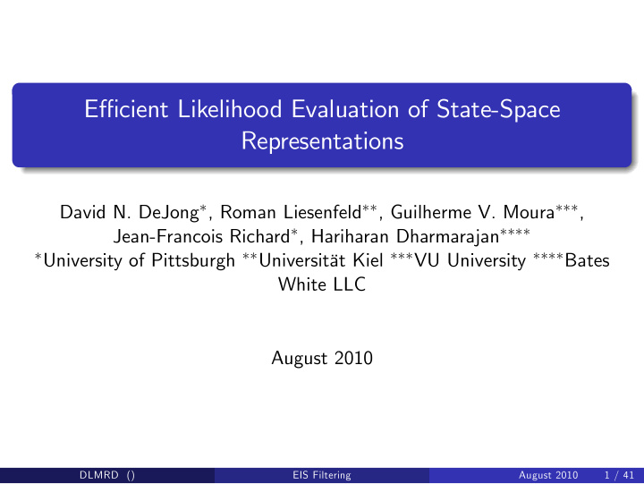 e cient likelihood evaluation of state space