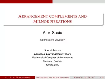 Alex Suciu  Northeastern University  Special Session  Advances in Arrangement Theory  Mathematical