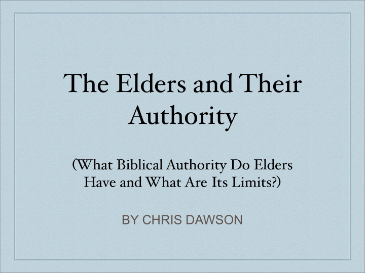 the elders and their authority