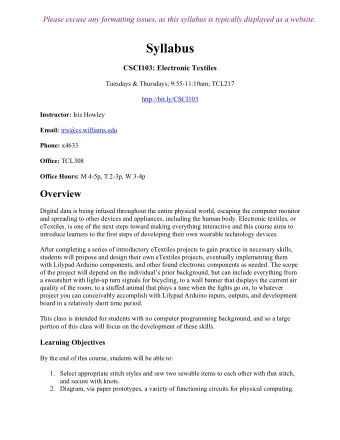 Syllabus  CSCI103: Electronic Textiles  Tuesdays &amp; Thursdays; 9:55-11:10am; TCL217