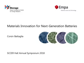 Materials Innovation for Next-Generation Batteries  Corsin Battaglia  SCCER HaE Annual Symposium