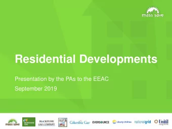 Residential Developments  Presentation by the PAs to the EEAC  September 2019  Agenda  1:25
