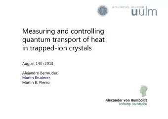 Measuring and controlling  quantum transport of heat  in trapped-ion crystals  August 14th 2013
