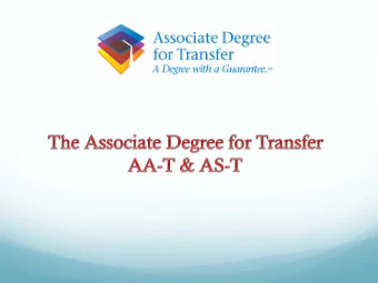 Traditional  Associate Degree (AA/AS) versus  Associate Degree for  Transfer