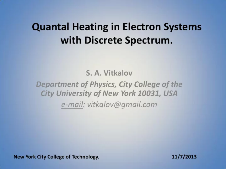 s a vitkalov department of physics city college of the