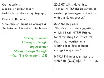 Computational  2013.07 talk slide online:  algebraic number theory  I think NTRU should switch