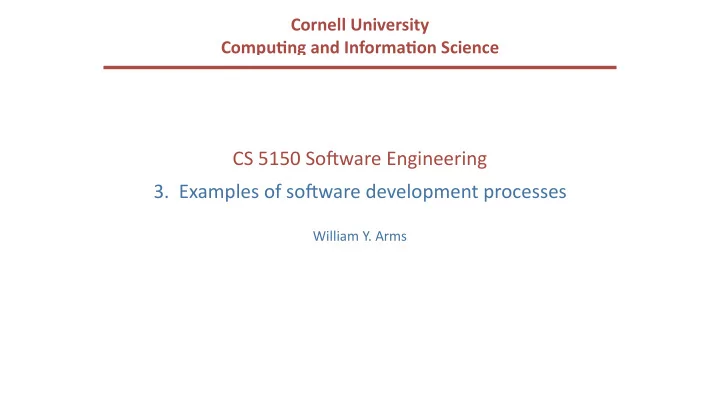 cs 5150 so ware engineering 3 examples of so ware