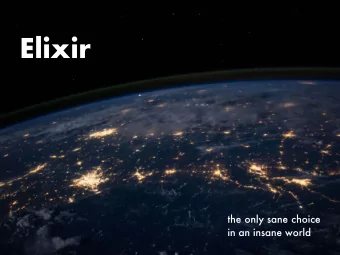 Elixir  the only sane choice  in an insane world  Brian Cardarella  CEO of DockYard  why the