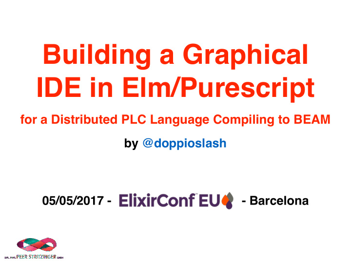 building a graphical ide in elm purescript