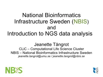 National Bioinformatics Infrastructure Sweden (NBIS )  and  Introduction to NGS data analysis