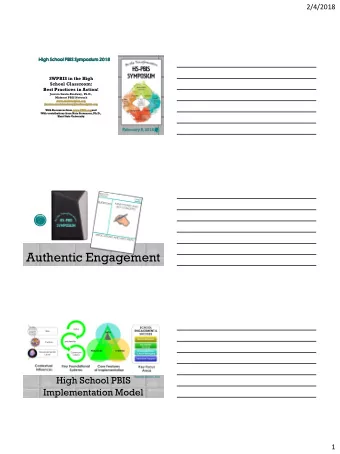 Authentic Engagement  High School PBIS  Flannery and Kato, 2012  Implementation Model  1  2/4/2018