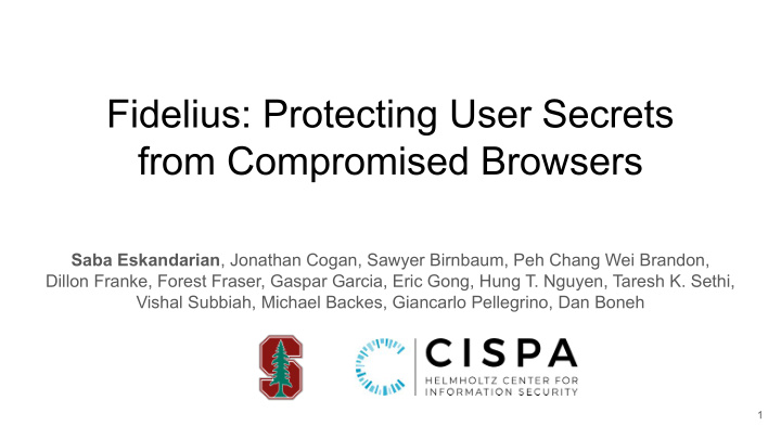 fidelius protecting user secrets from compromised browsers