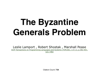 The Byzantine  Generals Problem  Leslie Lamport , Robert Shostak , Marshall Pease  ACM Transactions