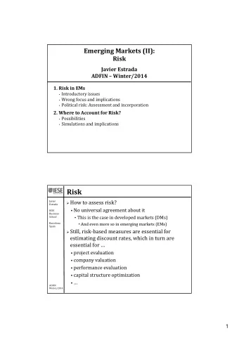Risk  How to assess risk?  Javier  Estrada  No universal agreement about it  IESE  Business