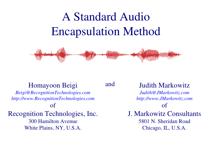 a standard audio encapsulation method